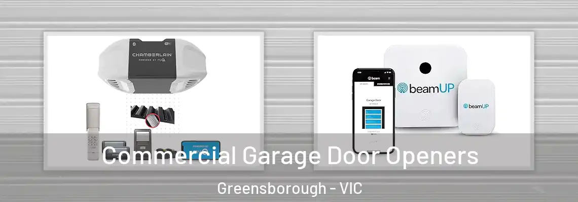  Commercial Garage Door Openers Greensborough - VIC