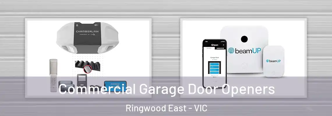 Commercial Garage Door Openers Ringwood East - VIC