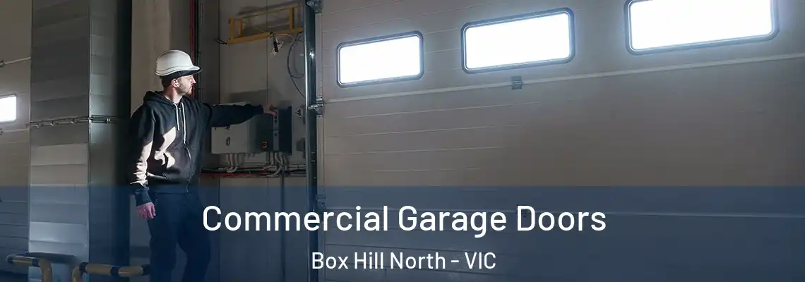  Commercial Garage Doors Box Hill North - VIC