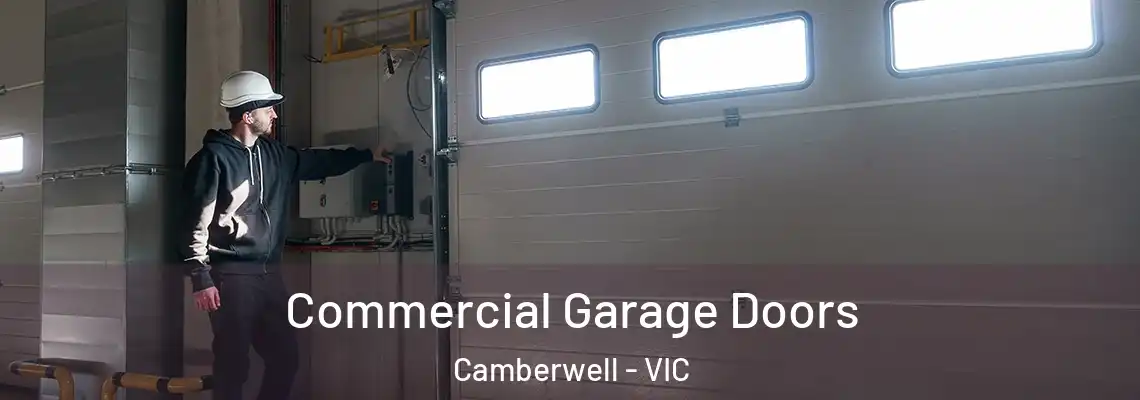Commercial Garage Doors Camberwell - VIC