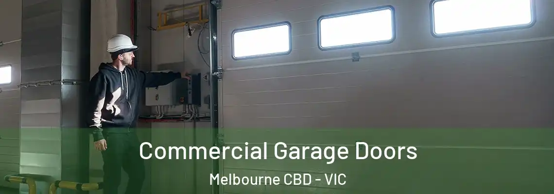  Commercial Garage Doors Melbourne CBD - VIC