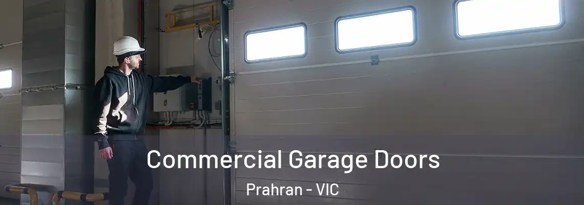 Commercial Garage Doors Prahran - VIC