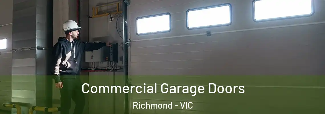  Commercial Garage Doors Richmond - VIC