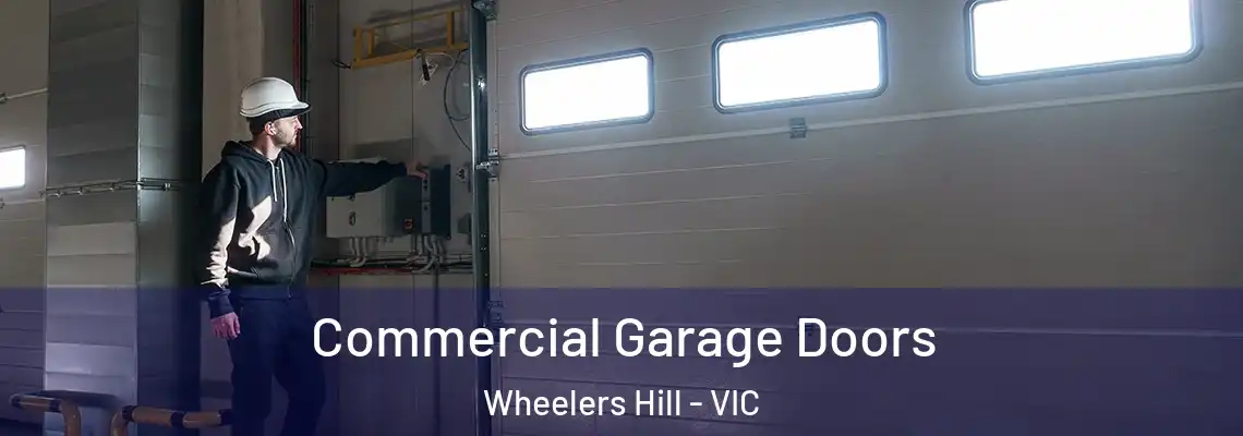  Commercial Garage Doors Wheelers Hill - VIC