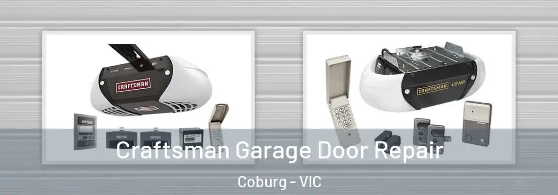Craftsman Garage Door Repair Coburg - VIC