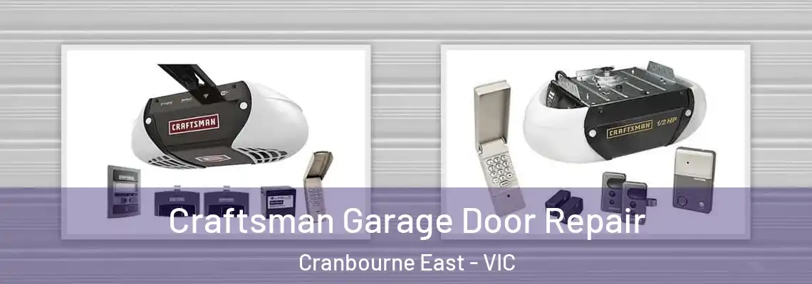 Craftsman Garage Door Repair Cranbourne East - VIC