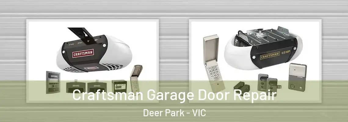 Craftsman Garage Door Repair Deer Park - VIC