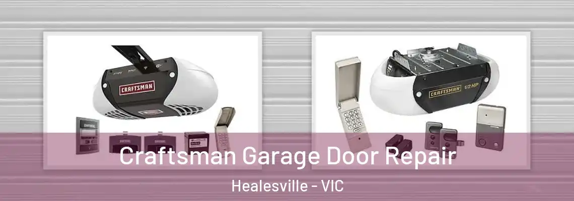  Craftsman Garage Door Repair Healesville - VIC