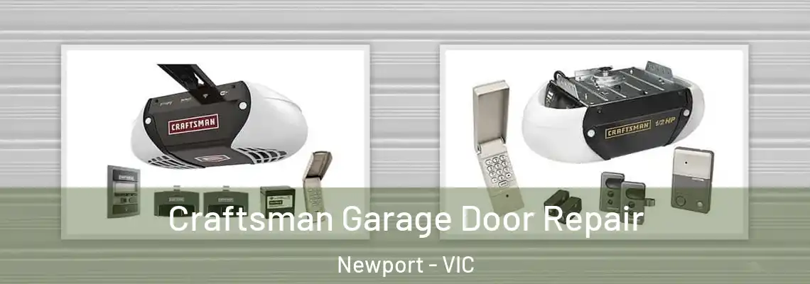  Craftsman Garage Door Repair Newport - VIC