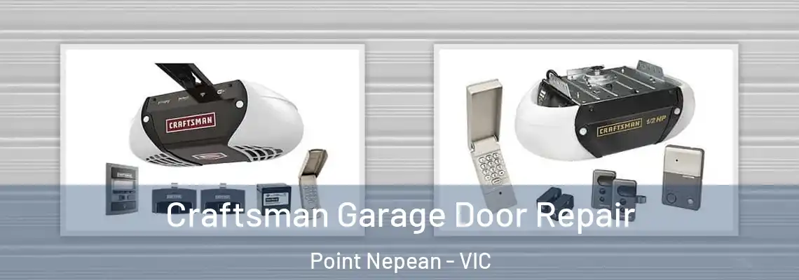 Craftsman Garage Door Repair Point Nepean - VIC