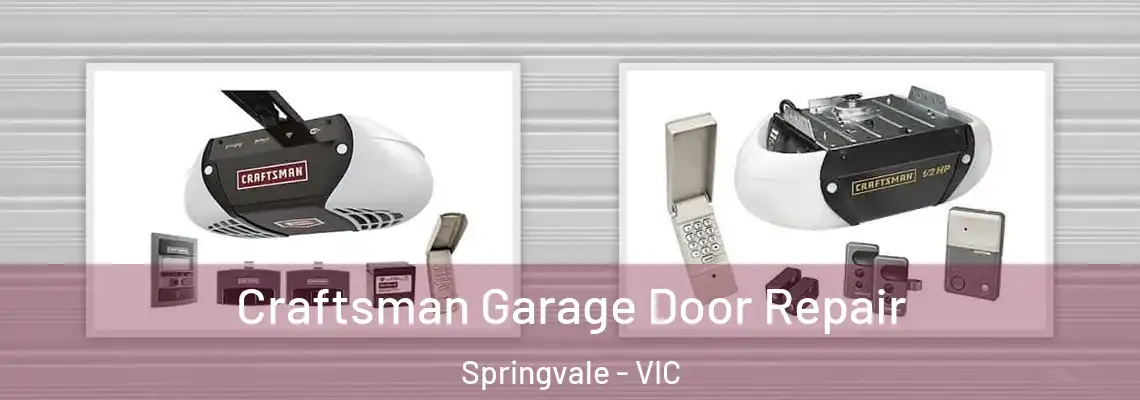 Craftsman Garage Door Repair Springvale - VIC