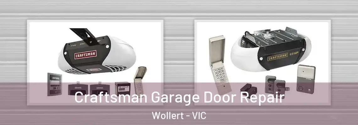 Craftsman Garage Door Repair Wollert - VIC
