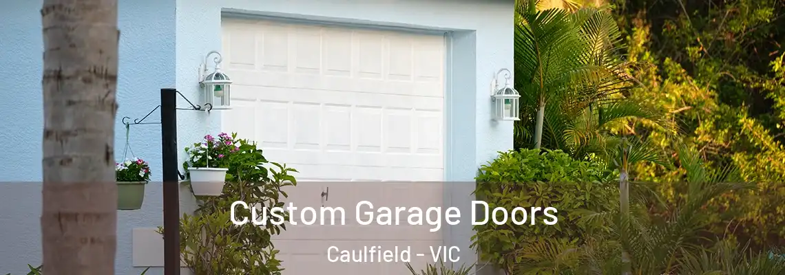  Custom Garage Doors Caulfield - VIC