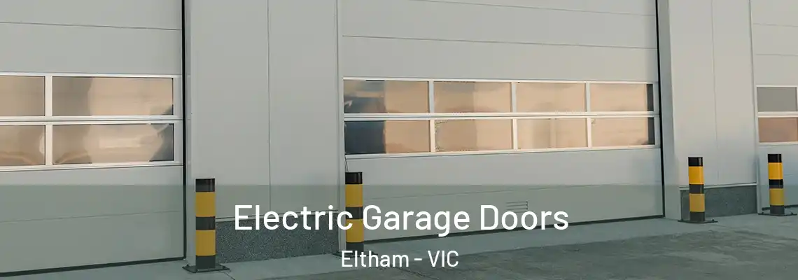  Electric Garage Doors Eltham - VIC