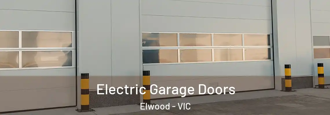  Electric Garage Doors Elwood - VIC