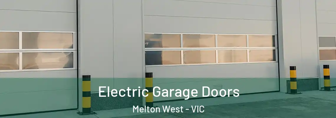  Electric Garage Doors Melton West - VIC