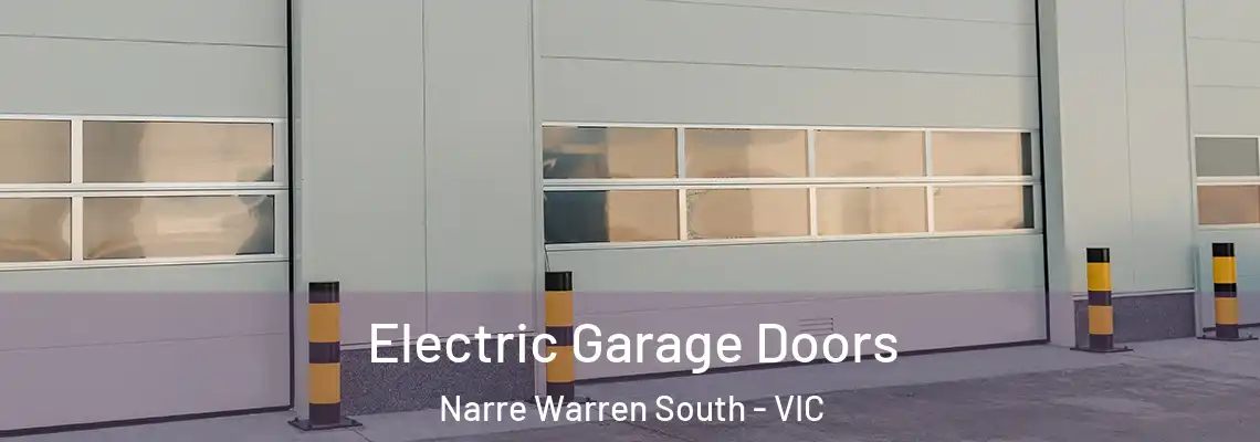 Electric Garage Doors Narre Warren South - VIC