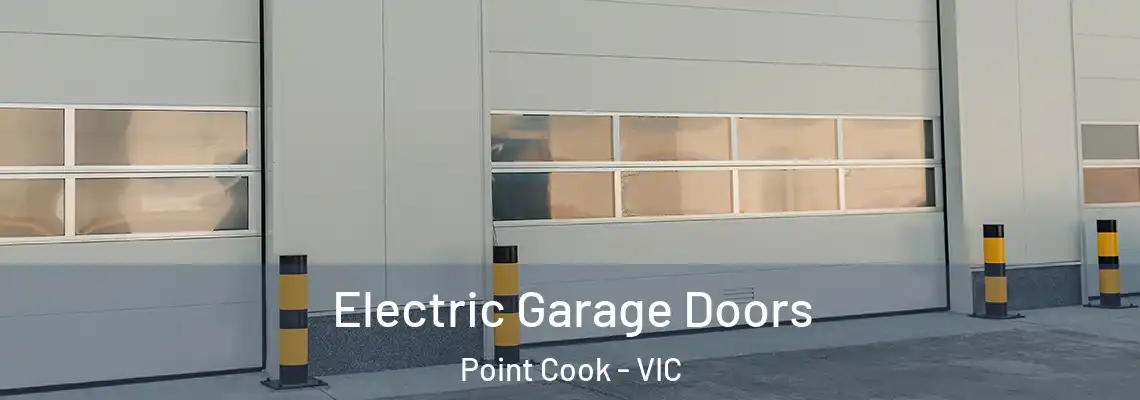 Electric Garage Doors Point Cook - VIC