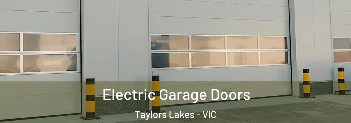 Electric Garage Doors Taylors Lakes - VIC