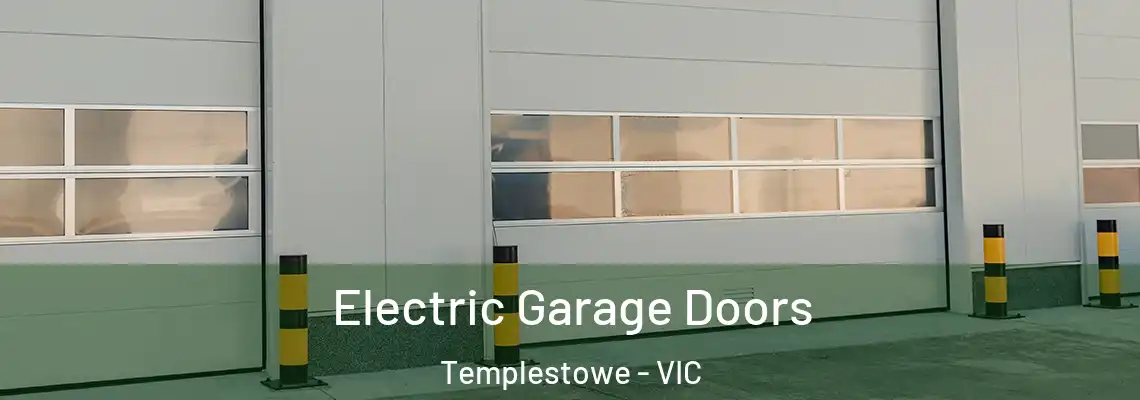  Electric Garage Doors Templestowe - VIC