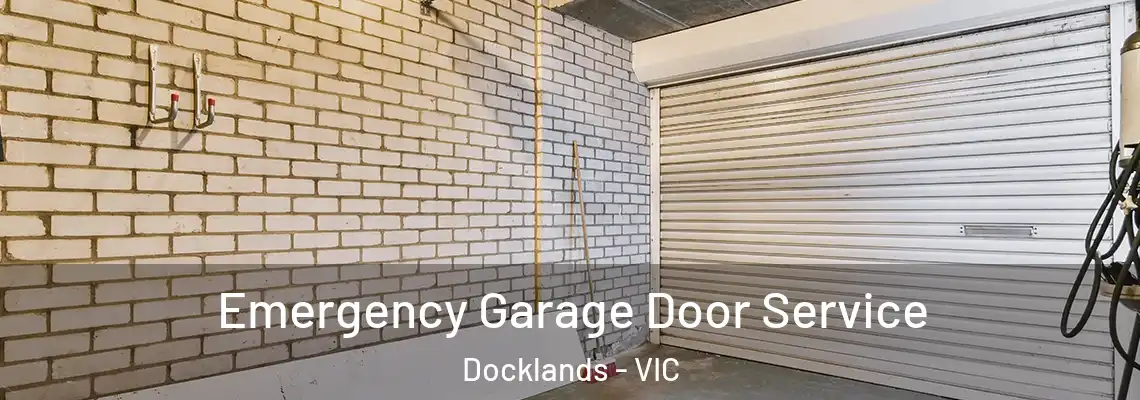 Emergency Garage Door Service Docklands - VIC