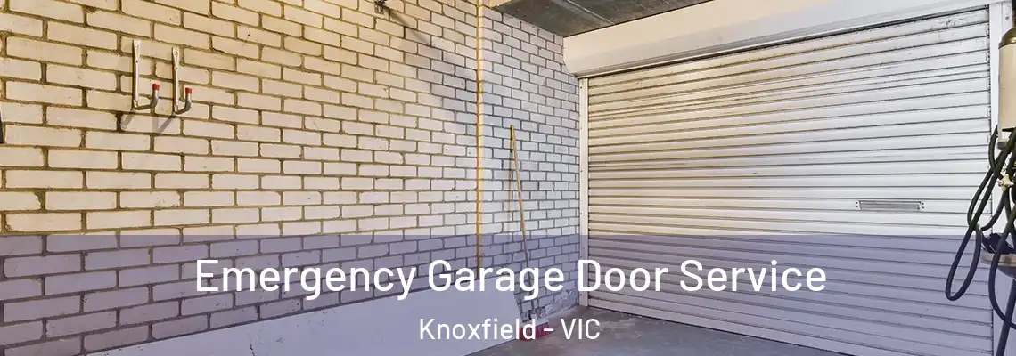 Emergency Garage Door Service Knoxfield - VIC