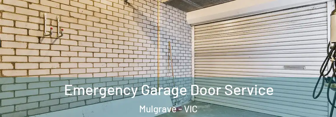  Emergency Garage Door Service Mulgrave - VIC