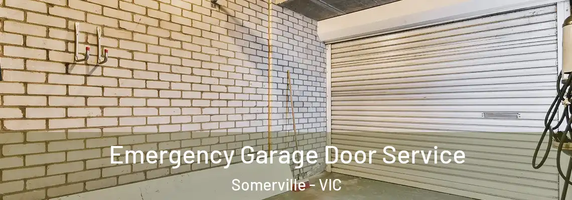 Emergency Garage Door Service Somerville - VIC