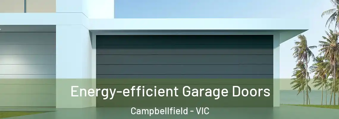 Energy-efficient Garage Doors Campbellfield - VIC