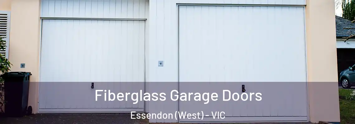 Fiberglass Garage Doors Essendon (West) - VIC