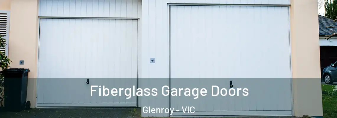 Fiberglass Garage Doors Glenroy - VIC