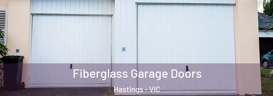 Fiberglass Garage Doors Hastings - VIC