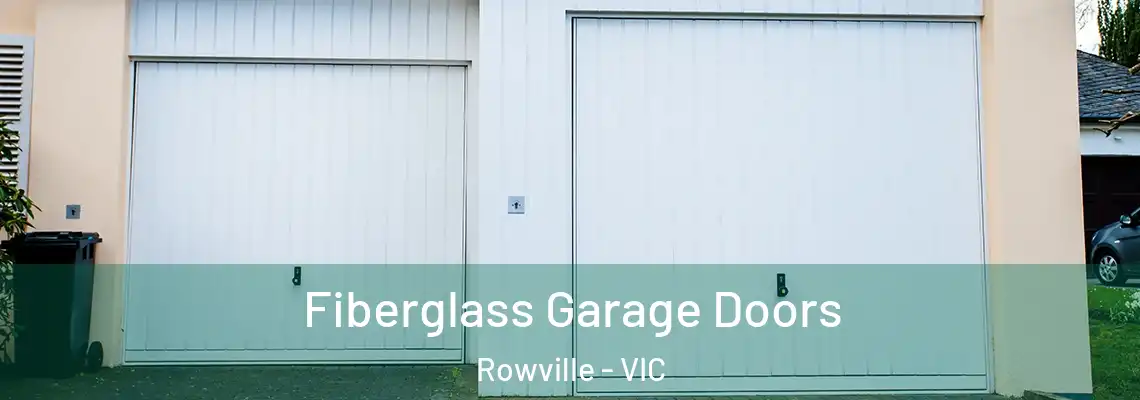 Fiberglass Garage Doors Rowville - VIC