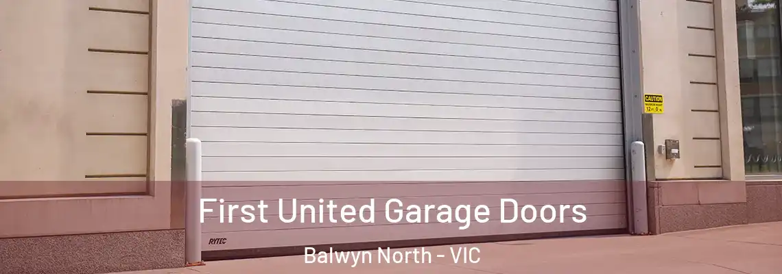  First United Garage Doors Balwyn North - VIC