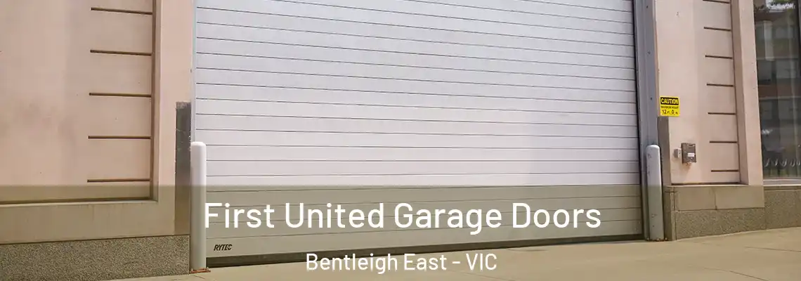  First United Garage Doors Bentleigh East - VIC
