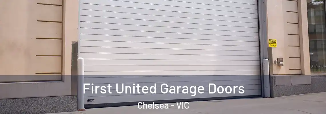  First United Garage Doors Chelsea - VIC