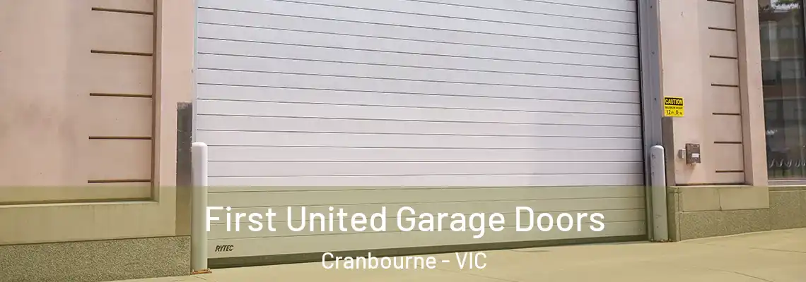First United Garage Doors Cranbourne - VIC