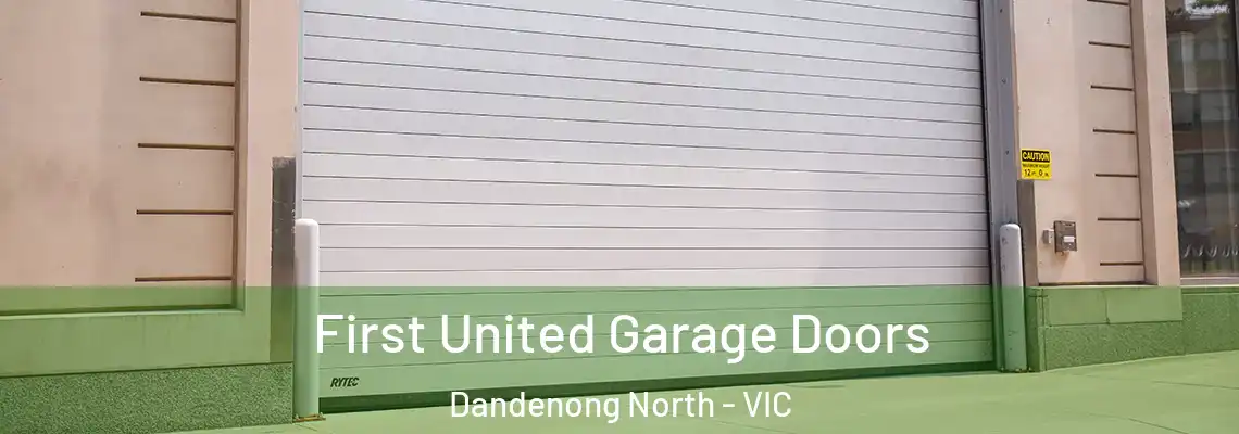  First United Garage Doors Dandenong North - VIC