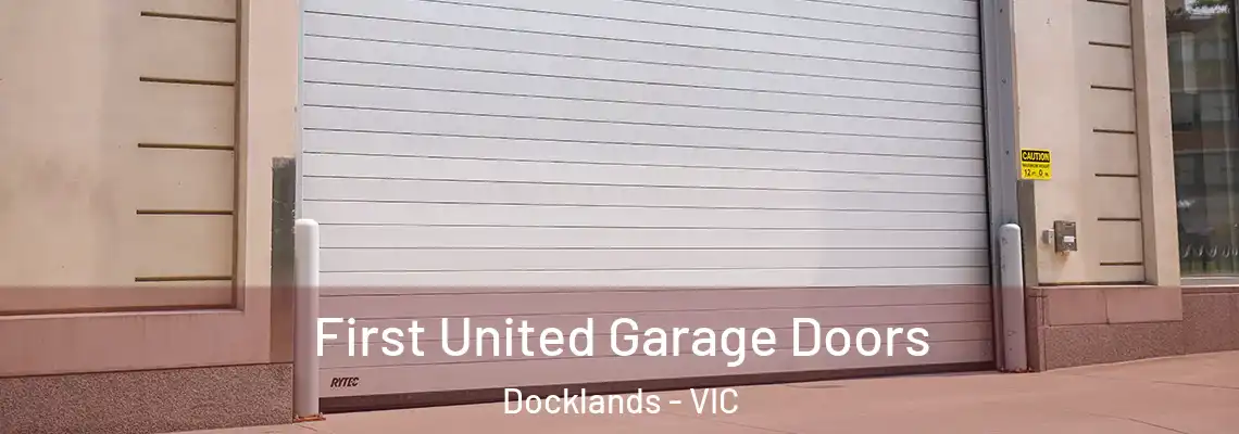 First United Garage Doors Docklands - VIC