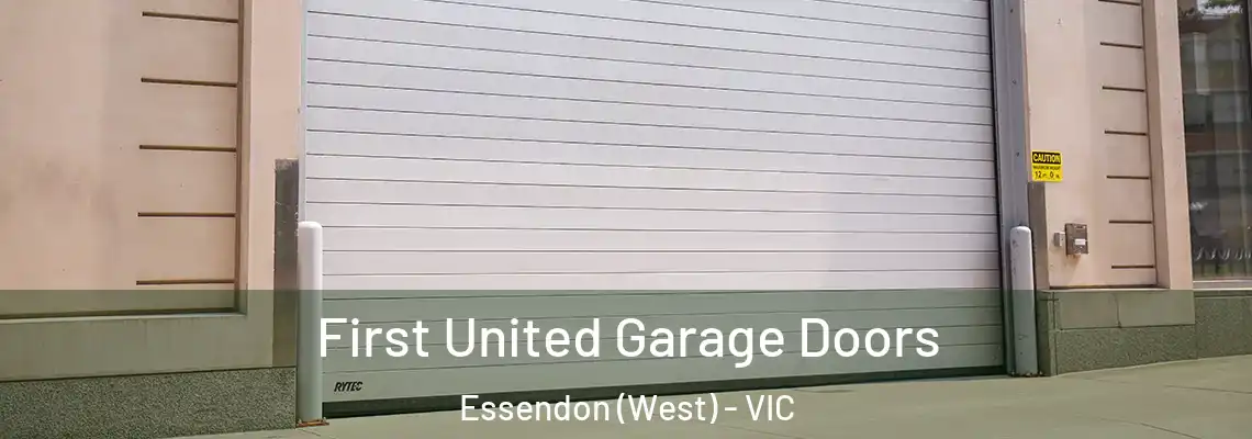 First United Garage Doors Essendon (West) - VIC