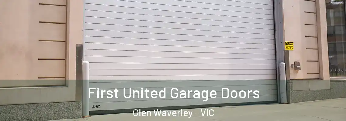 First United Garage Doors Glen Waverley - VIC