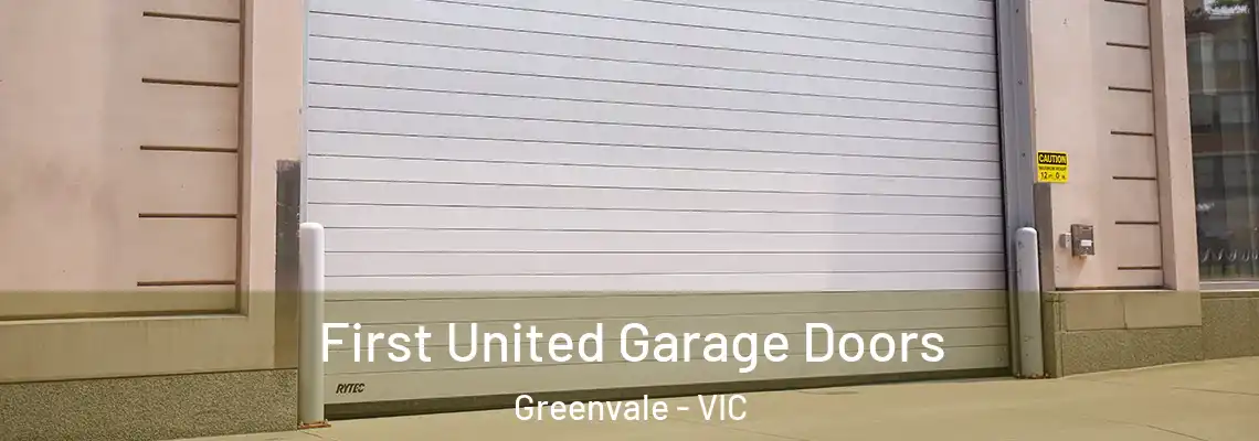  First United Garage Doors Greenvale - VIC