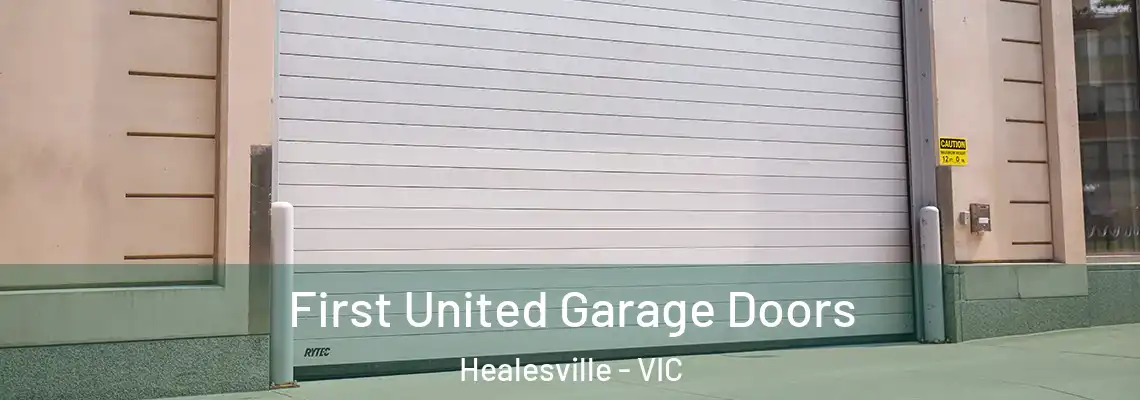  First United Garage Doors Healesville - VIC