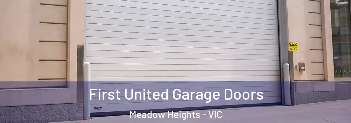  First United Garage Doors Meadow Heights - VIC