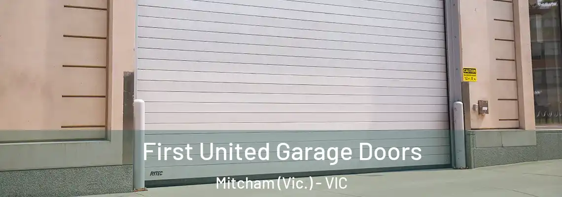 First United Garage Doors Mitcham (Vic.) - VIC
