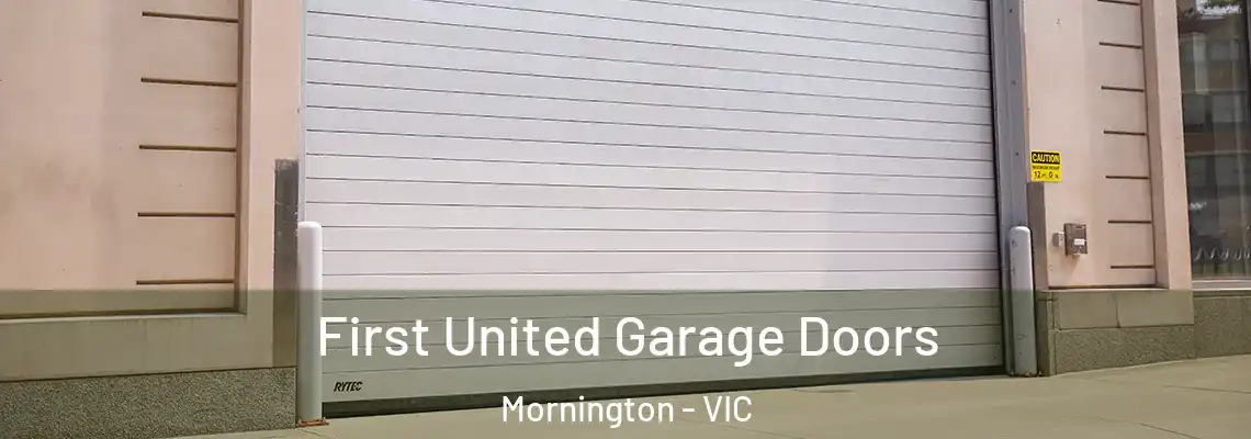  First United Garage Doors Mornington - VIC