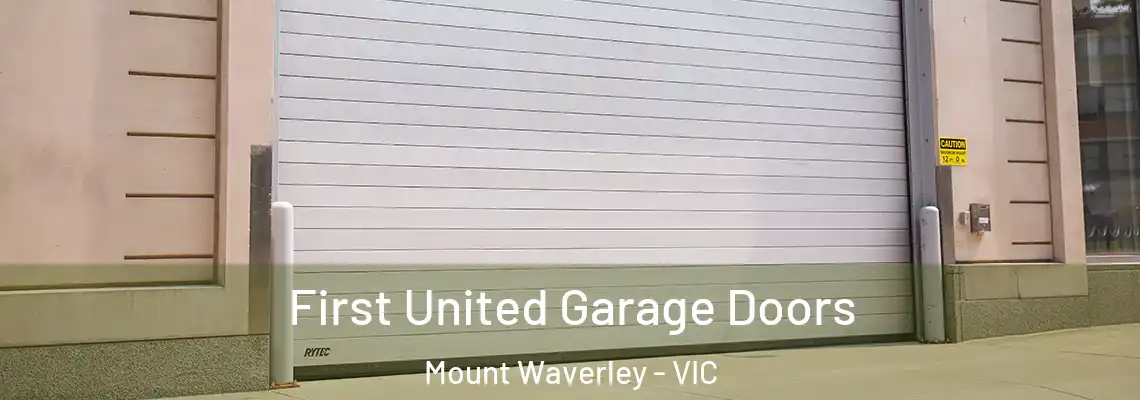 First United Garage Doors Mount Waverley - VIC