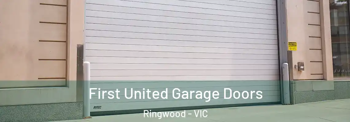  First United Garage Doors Ringwood - VIC