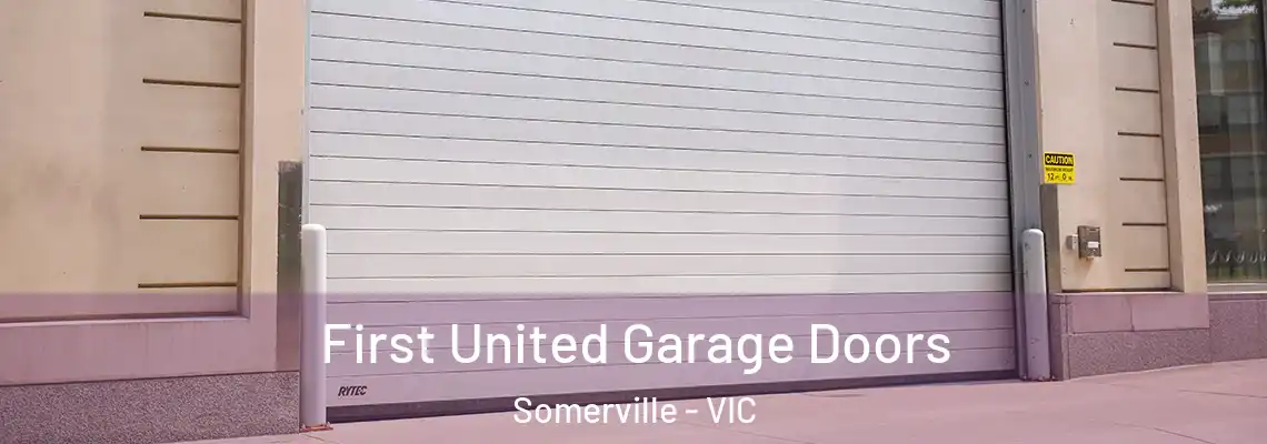  First United Garage Doors Somerville - VIC