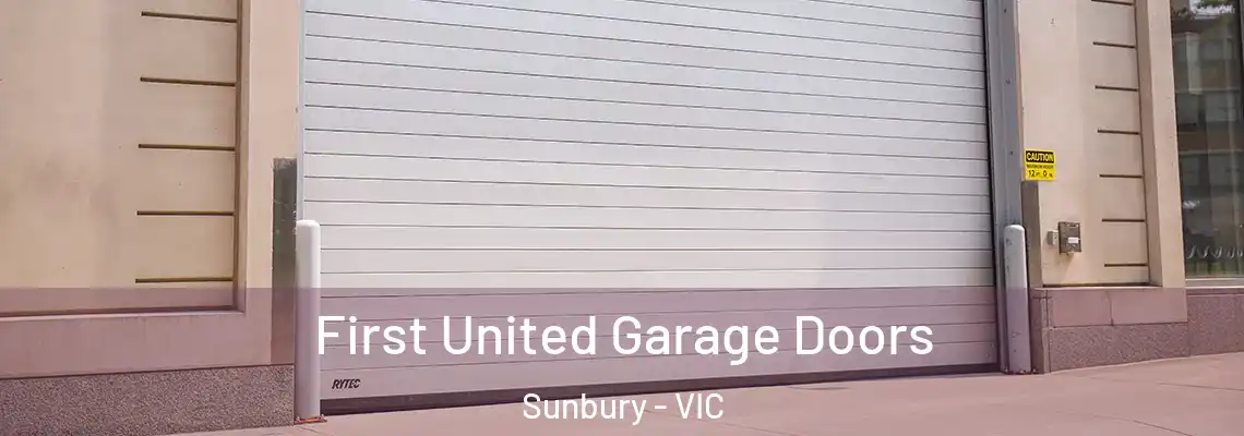  First United Garage Doors Sunbury - VIC